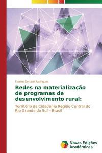 Redes na materialização de programas de desenvolvimento rural: di Suelen De Leal Rodrigues edito da Novas Edições Acadêmicas
