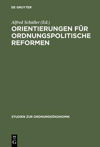 Orientierungen für ordnungspolitische Reformen edito da Lucius + Lucius