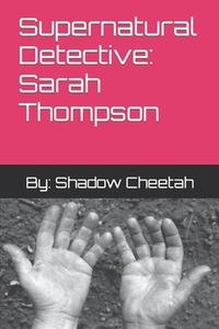 Supernatural Detective di Cheetah Shadow Cheetah edito da Independently Published