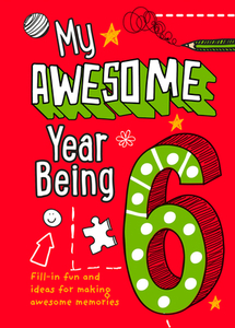 My Awesome Year Being 6 di Collins edito da Harpercollins Publishers