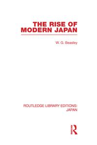 The Rise of Modern Japan di William G. Beasley edito da Routledge