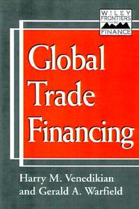 Global Trade Financing di #Schneider,  Gerhard W. edito da John Wiley And Sons Ltd
