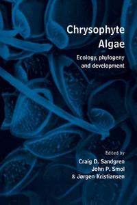 Chrysophyte Algae di International Chrysophyte Symposium edito da Cambridge University Press