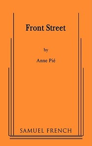 Front Street di Anne Pie edito da SAMUEL FRENCH TRADE