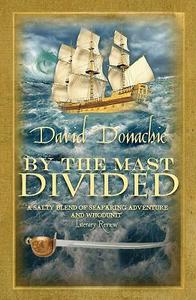 By the Mast Divided di David Donachie edito da Allison & Busby