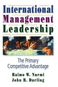 International Management Leadership di Erdener Kaynak edito da Routledge