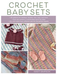 Crochet Baby Sets di Kristi Simpson edito da Stackpole Books