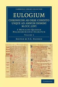Eulogium (Historiarum Sive Temporis) edito da Cambridge University Press