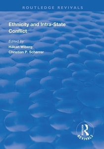 Ethnicity And Intra-state Conflict edito da Taylor & Francis Ltd