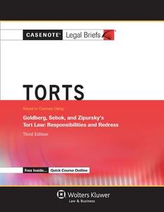 Casenote Legal Briefs: Torts, Keyed to Goldberg, Sebok and Zipursky's Tort Law, Third Edition di Casenotes, Casenote Legal Briefs edito da Aspen Publishers