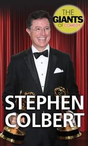 Stephen Colbert di Rebecca Aldridge edito da Rosen Young Adult
