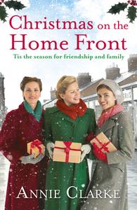 Christmas On The Home Front di Annie Clarke edito da Cornerstone