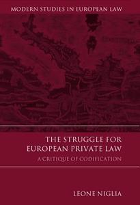 The Struggle For European Private Law di Leone Niglia edito da Bloomsbury Publishing Plc