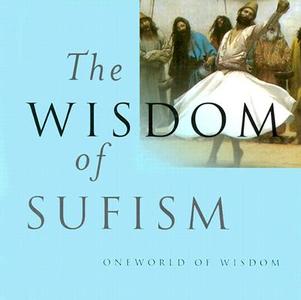 The Wisdom of Sufism di Leonard Lewisohn edito da Oneworld Publications