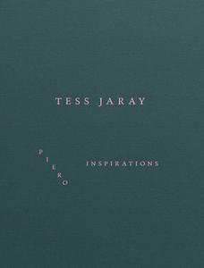 TESS JARAY PIERO INSPIRATIONS edito da CORNERHOUSE PUBLICATIONS