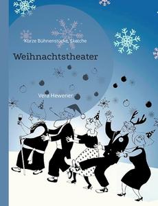 Weihnachtstheater di Vera Hewener edito da Books on Demand