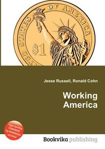 Working America edito da Book On Demand Ltd.