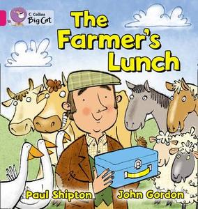 Collins Big Cat - The Farmer\'s Lunch di Paul Shipton, John Gordon edito da Harpercollins Publishers