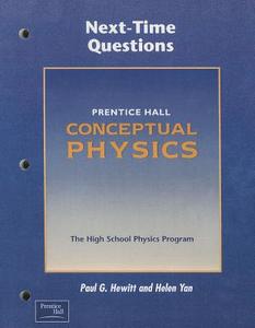 Conceptual Physics 3e Next-Time Questions 2002c edito da Prentice Hall