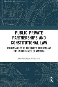 Public Private Partnerships And Constitutional Law di Nikiforos Meletiadis edito da Taylor & Francis Ltd