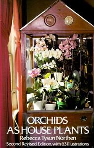 Orchids as House Plants di Rebecca Tyson Northen edito da DOVER PUBN INC