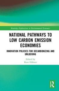 National Pathways to Low Carbon Emission Economies edito da Taylor & Francis Ltd