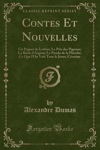 Contes Et Nouvelles di Dumas edito da Forgotten Books
