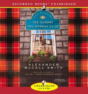 The Sunday Philosophy Club di Alexander McCall Smith edito da Recorded Books