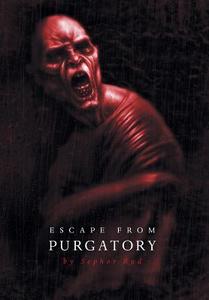 Escape from Purgatory di Sephor Rud edito da FRIESENPR