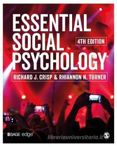 Essential Social Psychology di Richard J. Crisp, Rhiannon Turner edito da SAGE PUBN