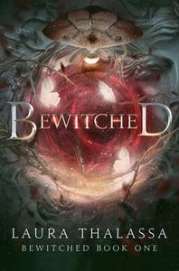 Bewitched di Laura Thalassa edito da Sourcebooks, Inc
