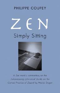 Zen, Simply Sitting di Philippe Coupey edito da Hohm Press,u.s.