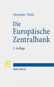 Die Europäische Zentralbank di Alexander Thiele edito da Mohr Siebeck GmbH & Co. K
