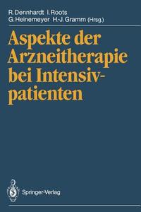 Aspekte der Arzneitherapie bei Intensivpatienten edito da Springer Berlin Heidelberg