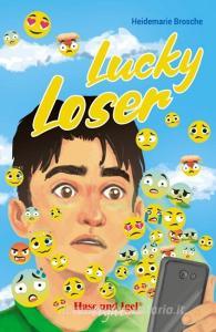 Lucky Loser di Heidemarie Brosche edito da Hase und Igel Verlag GmbH