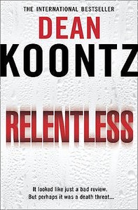 Relentless di Dean Koontz edito da HarperCollins Publishers