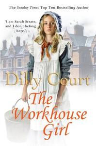 The Workhouse Girl di Dilly Court edito da Cornerstone