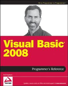 Visual Basic 2008 Programmer\'s Reference di Rod Stephens edito da John Wiley & Sons Inc