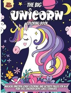 THE BIG UNICORN COLORING BOOK: A COLLECT di ELENA SHARP edito da LIGHTNING SOURCE UK LTD