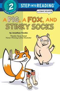 A Pig, a Fox, and Stinky Socks di Jonathan Fenske edito da RANDOM HOUSE