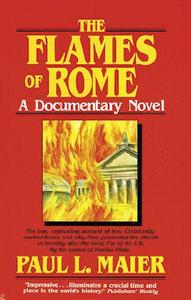 The Flames of Rome di Paul L. Maier edito da KREGEL PUBN