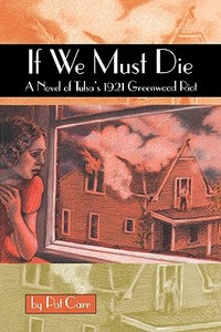 If We Must Die di Pat M. Carr edito da Texas Christian University Press