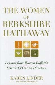 The Women of Berkshire Hathaway di Karen Linder edito da John Wiley & Sons