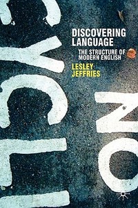 Discovering Language di Lesley Jeffries edito da Macmillan Education UK