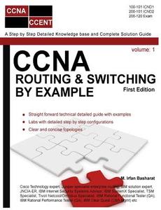 CCNA Routing & Switching by Example di M. Irfan Basharat edito da Createspace