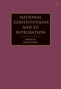 National Constitutions and Eu Integration edito da HART PUB