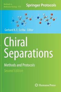Chiral Separations edito da Humana Press Inc.