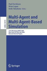 Multi-Agent and Multi-Agent-Based Simulation edito da Springer Berlin Heidelberg