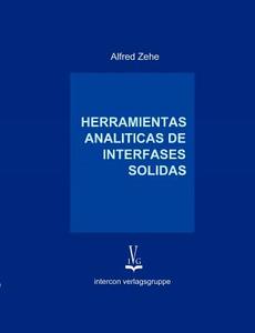 Herramientas  Analiticas de Interfaces Solidas di A. Zehe edito da Books on Demand