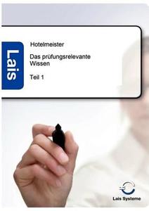 Hotelmeister - Das prüfungsrelevante Wissen edito da Sarastro GmbH